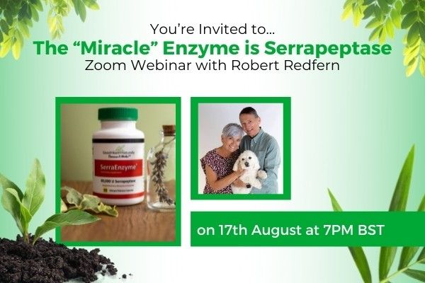 You’re Invited to... The “Miracle” Enzyme is Serrapeptase Zoom Webinar with Robert Redfern